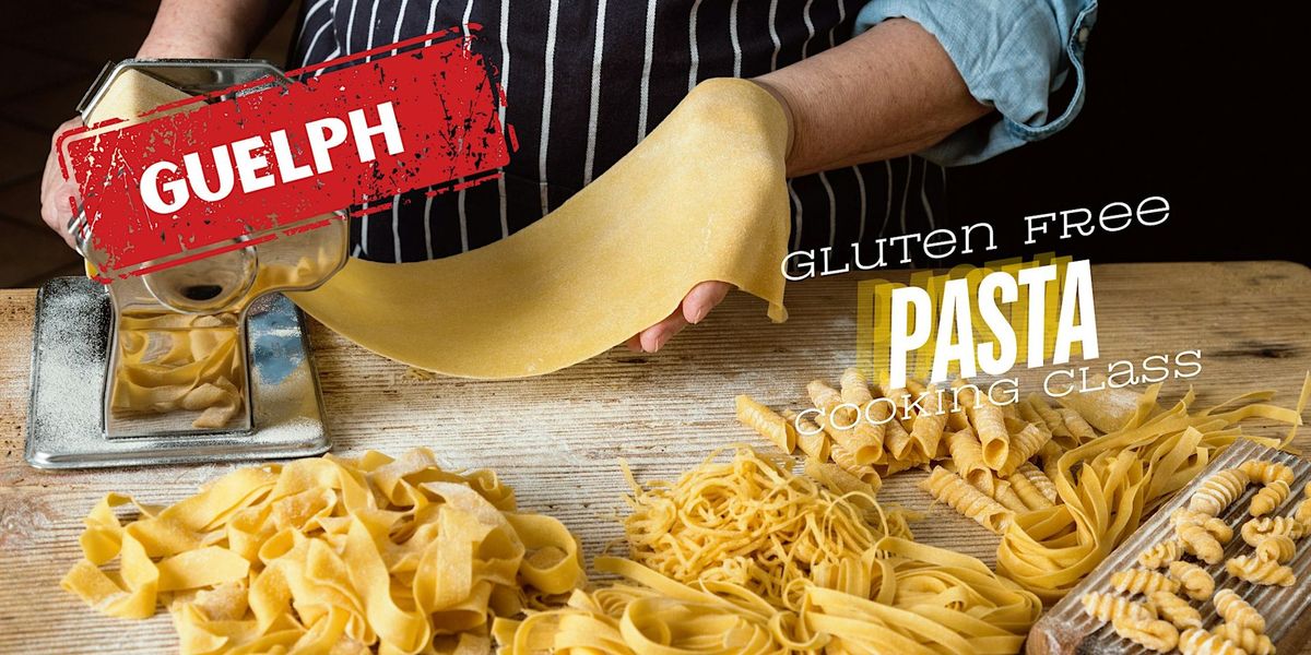 Handmade Gluten Free Pasta: Cooking Class