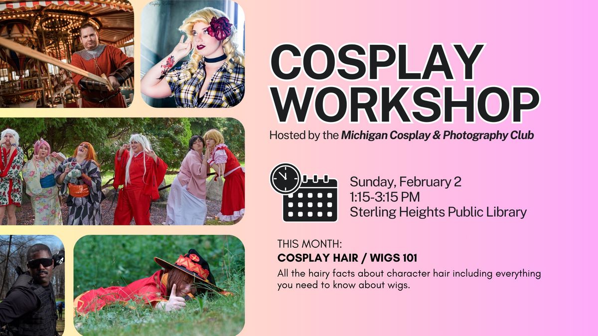 Cosplay Workshop - Wigs 101