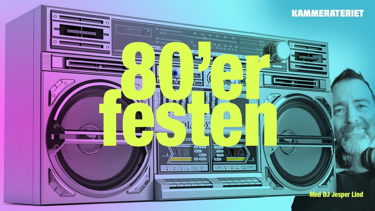 80'er-festen p\u00e5 Kammerateriet