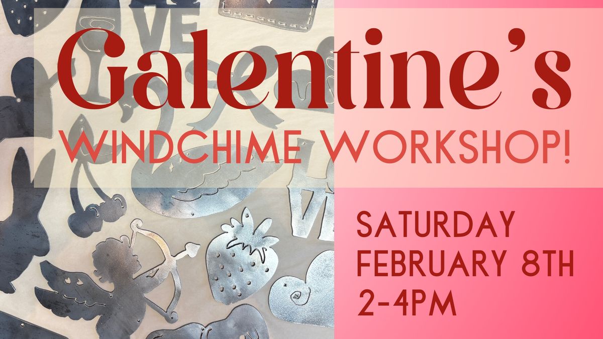 Galentine's Windchime Workshop