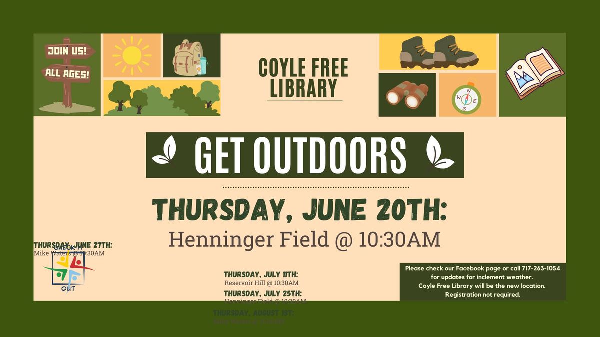 Coyle: Get Outdoors - Henninger Field
