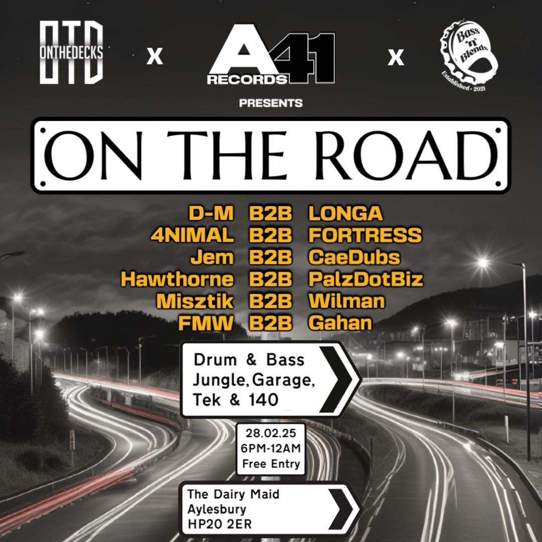 A41, OTD & BNB Presents: ON THE ROAD