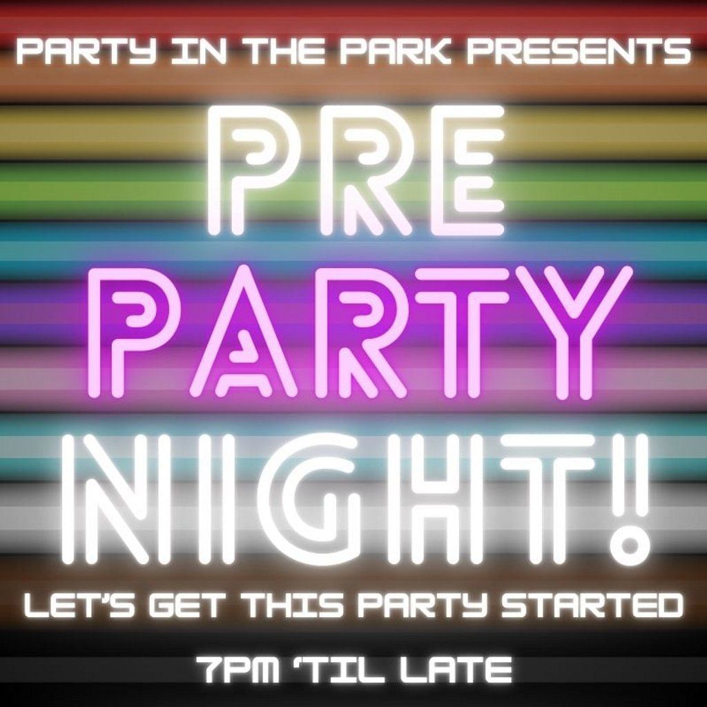 Party in the Park : The LGBTQIA + FESTIVAL PRE PARTY