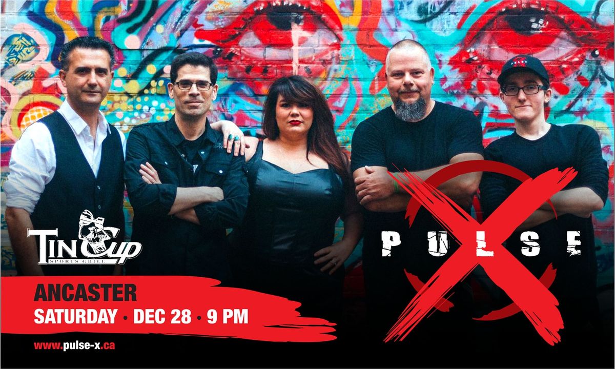 Pulse X Live at The Tin Cup Sports Grill Ancaster Ontario