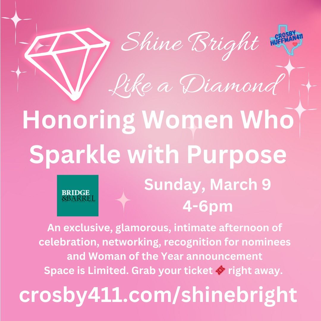 Shine Bright Like a Diamond: Honoring Women Who Sparkle with Purpose