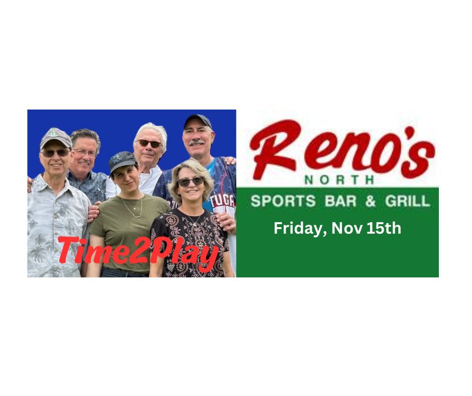 Time2Play - Live@Reno's North!