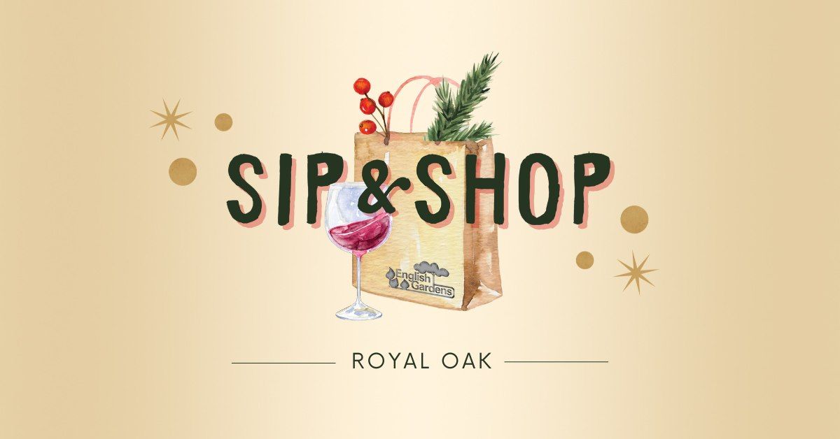 Sip & Shop | Royal Oak