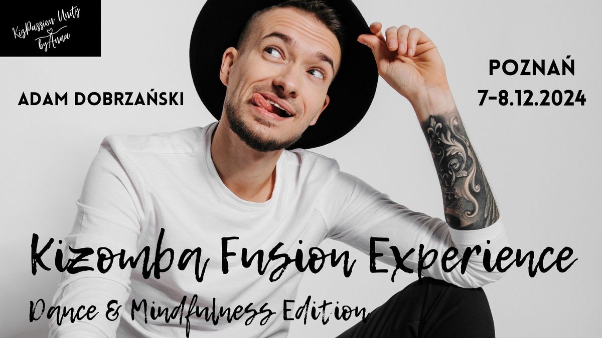 Kizomba Fusion Experience: Dance&Mindfulness Edition        \ud83c\udfb6\ud83d\udda4