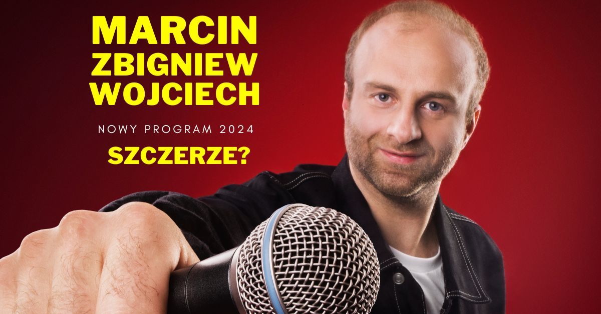 Krak\u00f3w: Marcin Zbigniew Wojciech - "SZCZERZE?'"