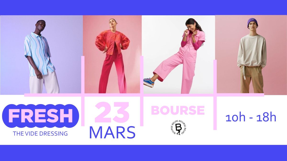 FRESH - The Vide Dressing : 23 mars @Bourse