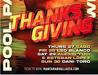 Thanks Giving 3 Pool Parties MANTAMAR
