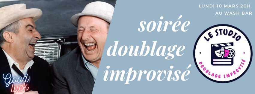 DOUBLAGE IMPROVIS\u00c9 LIVE AU WASH BAR