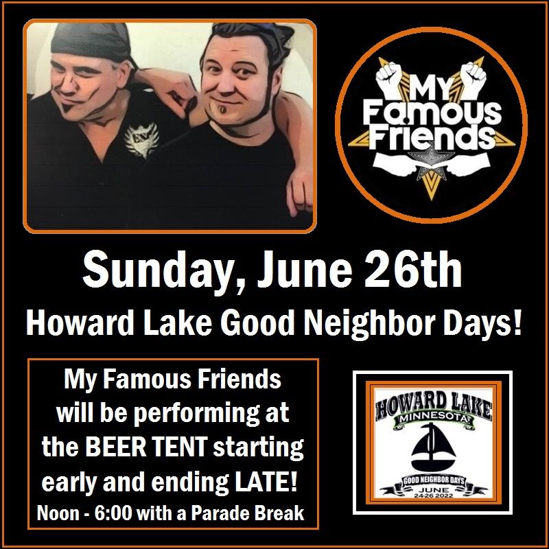 My Famous Friends at Howard Lake Good Neighbor Days Sunday, June 26th