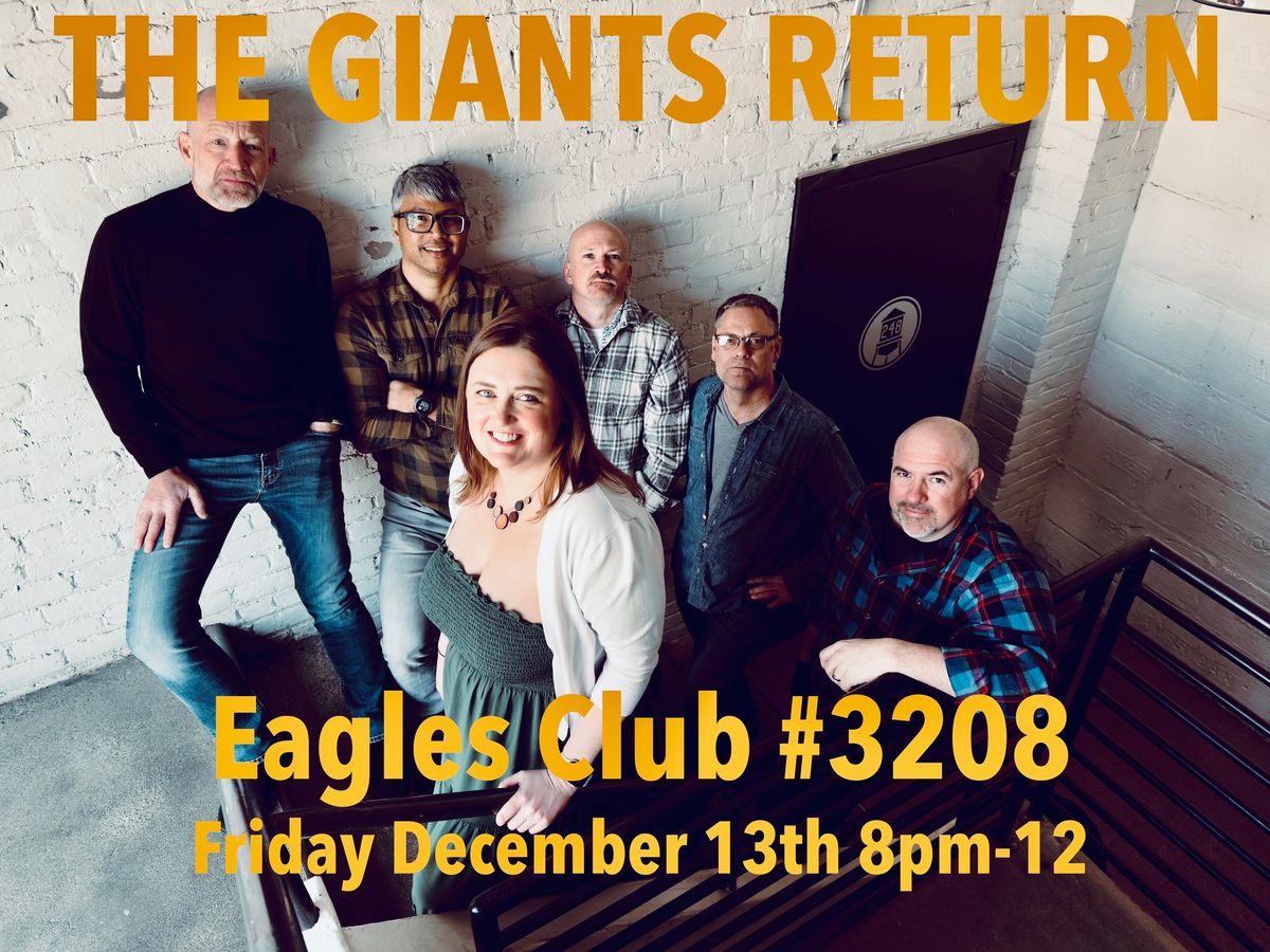 THE GIANTS RETURN live at Bloomington Eagles Club 8pm