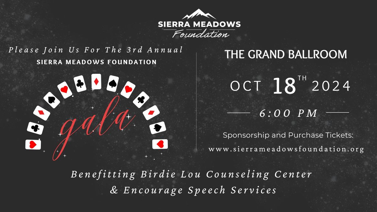 Sierra Meadows Foundation- 3rd Annual Gala