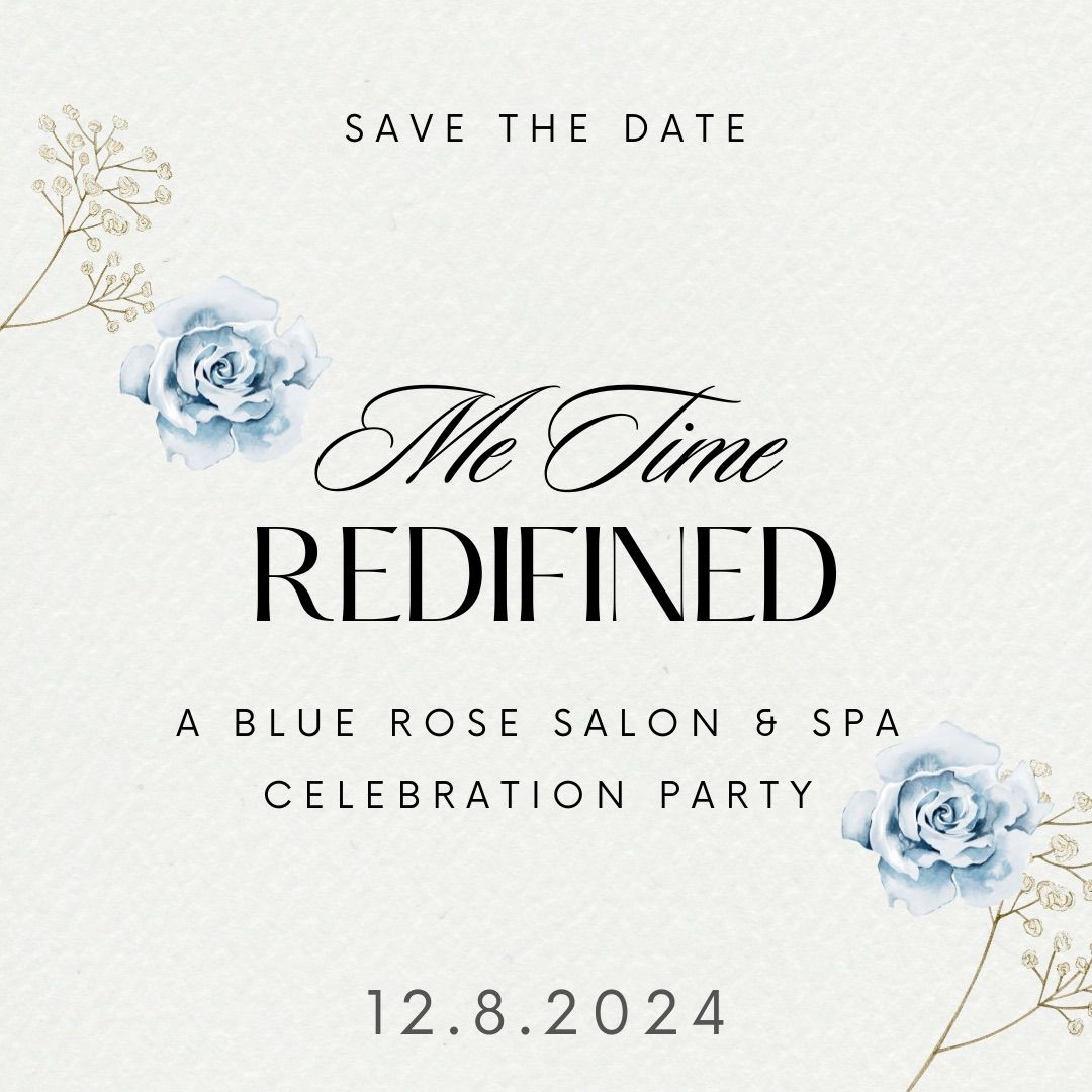 Me Time: Redefined | A Blue Rose Salon & Spa Celebration Party