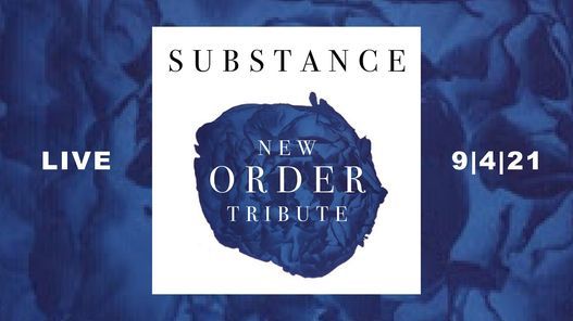 SUBSTANCE a Tribute to NEW ORDER