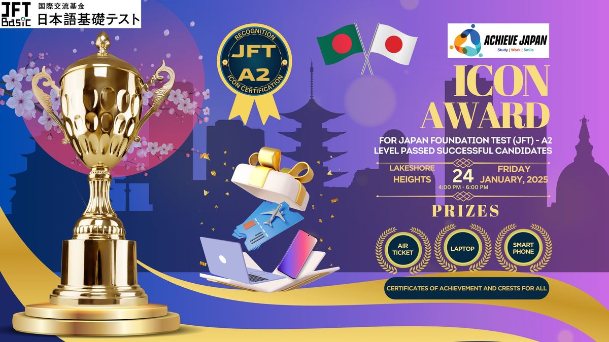 JFT ICON AWARD FOR JAPAN FOUNDATION TEST (JFT) - A2 LEVEL PASSED SUCCESSFUL CANDIDATES