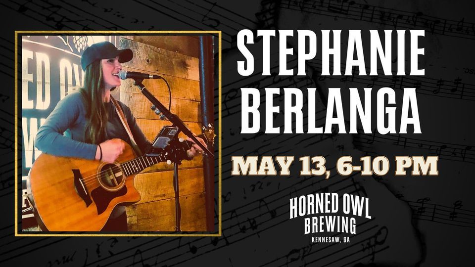 Stephanie Berlanga LIVE at Horned Owl Brewing!