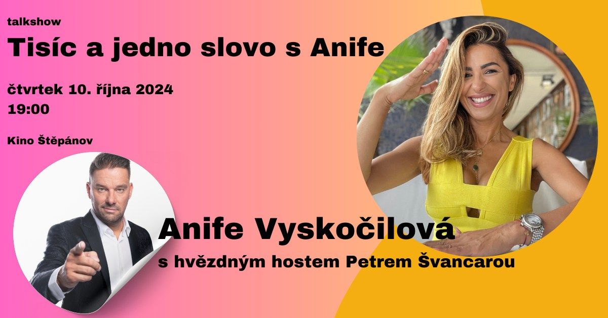 Kino \u0160t\u011bp\u00e1nov - talkshow: Tis\u00edc a jedno slovo s Anife