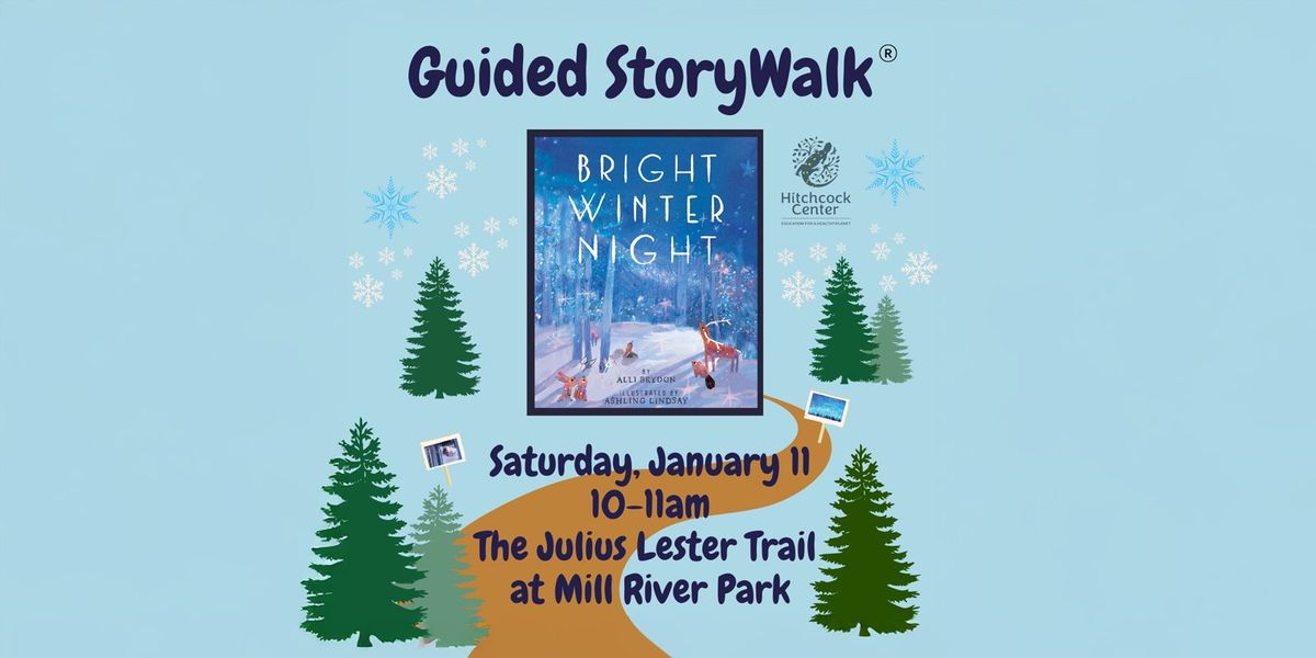 Guided StoryWalk - Bright Winter Night by Alli Brydon