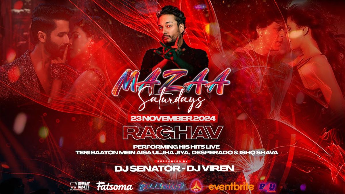 Mazaa Bollywood Night ft. RAGHAV (Teri Baaton Mein Aisa Uljha Jiya, Ishq Shava &amp; Desperado)! By DJ Viren (@viren95_) &amp; B4U Music.