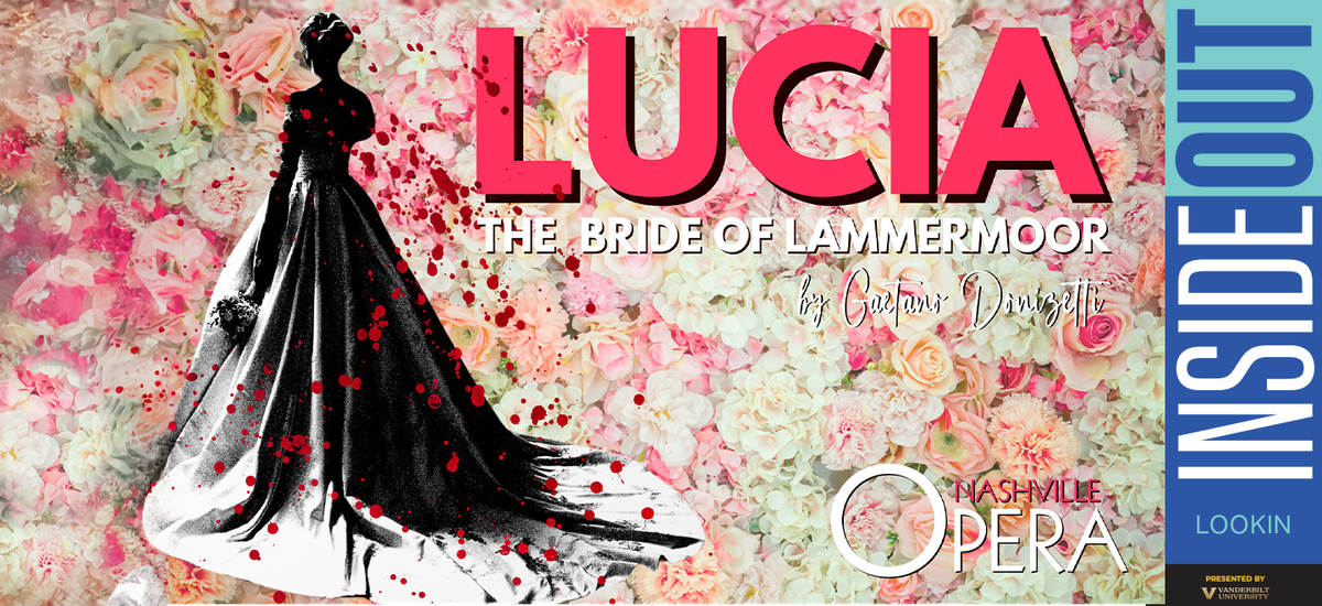 Lucia The Bride of Lammermoor at TN Performing Arts Center Andrew Jackson Hall