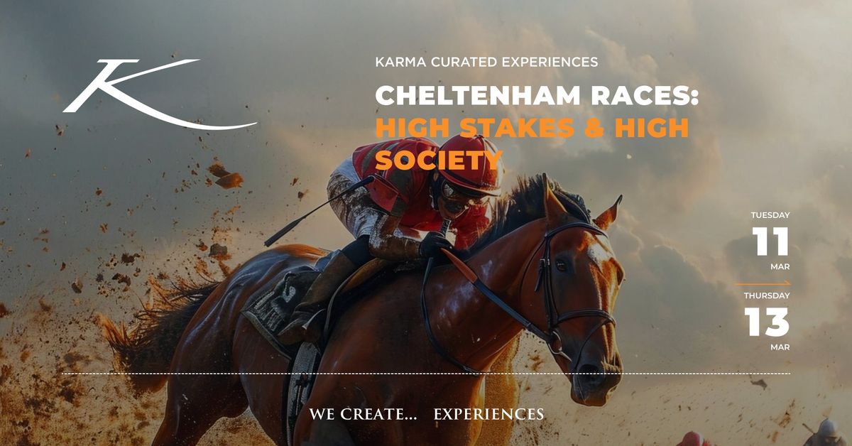 CHELTENHAM RACES: HIGH STAKES & HIGH SOCIETY