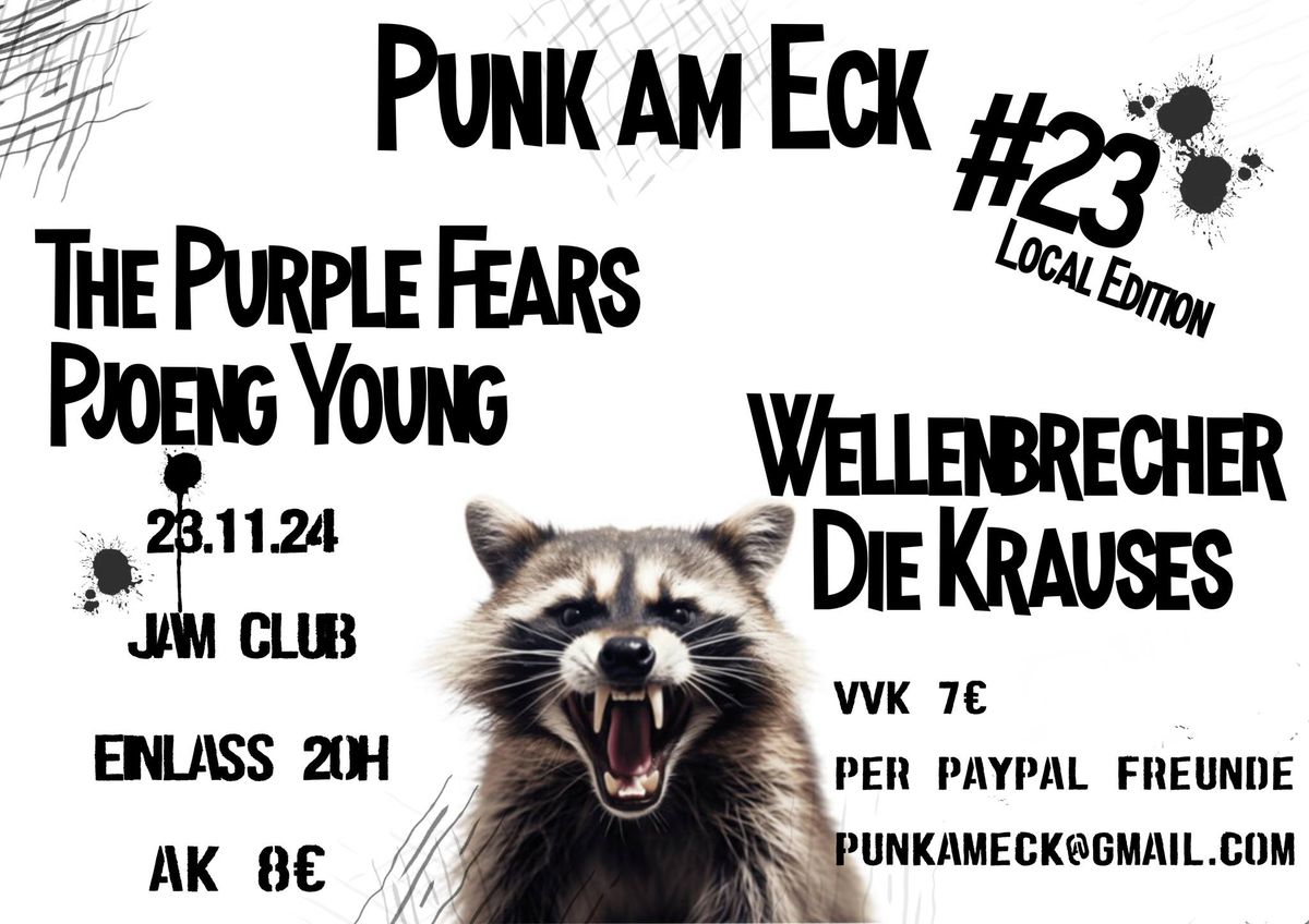 Punk am Eck #23 (Local) mit The Purple Fears & Pjoeng Young & Wellenbrecher & Die Krauses