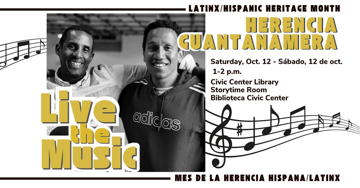 Latinx \/ Hispanic Heritage Month: Herencia Guantanamera - Live the Music