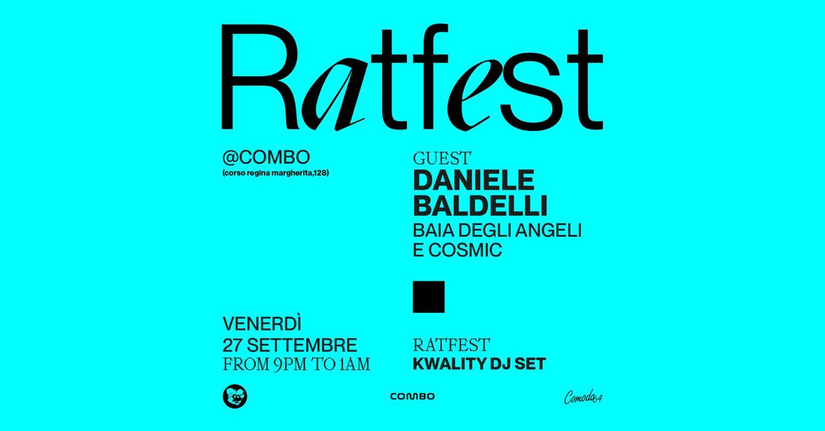  RATFEST ----- COMBO ---- GUEST Daniele Baldelli: dalla Baia degli Angeli al Cosmic