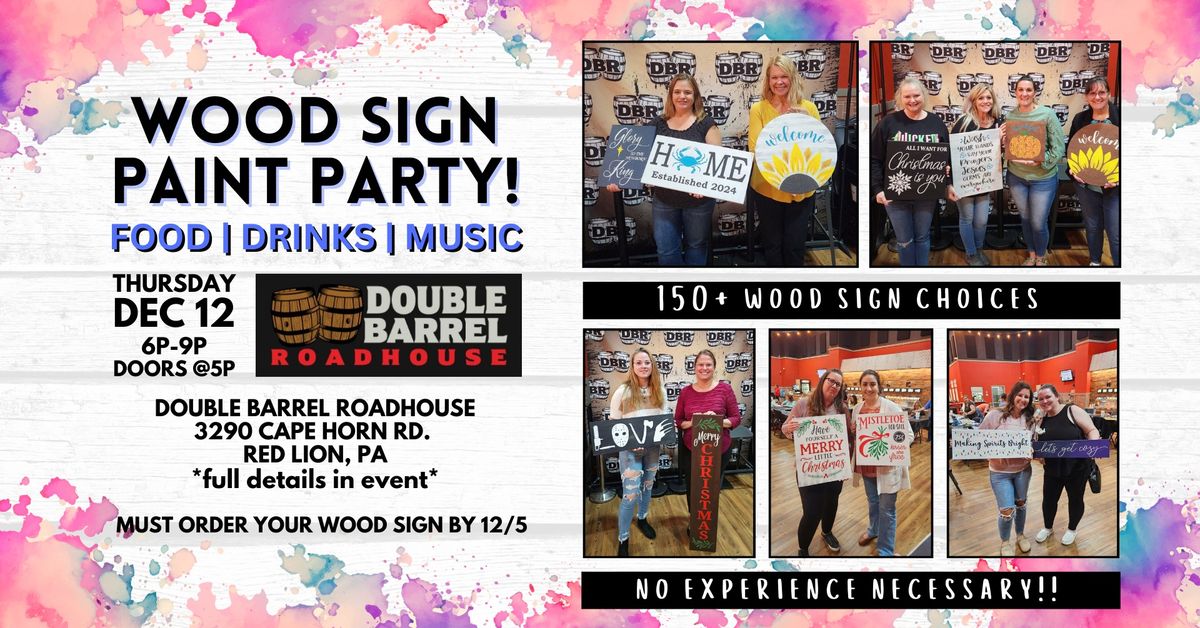 Wood Sign Paint Party at DBR with Hilarie of Make a Masterpiece. Thursday Dec 12th @6p (Doors @5p)