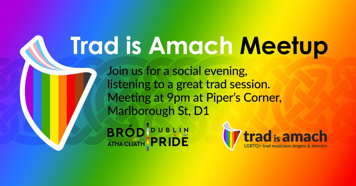 Trad is Amach Pride Meetup