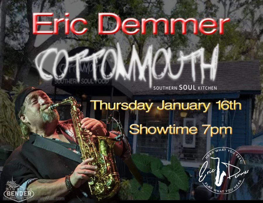 Eric Demmer Band plays Cottonmouth Southern Soul Kitchen