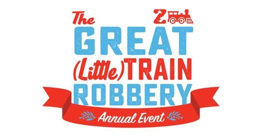 51st Anniversary of the "The Great Little Train Robbery!"