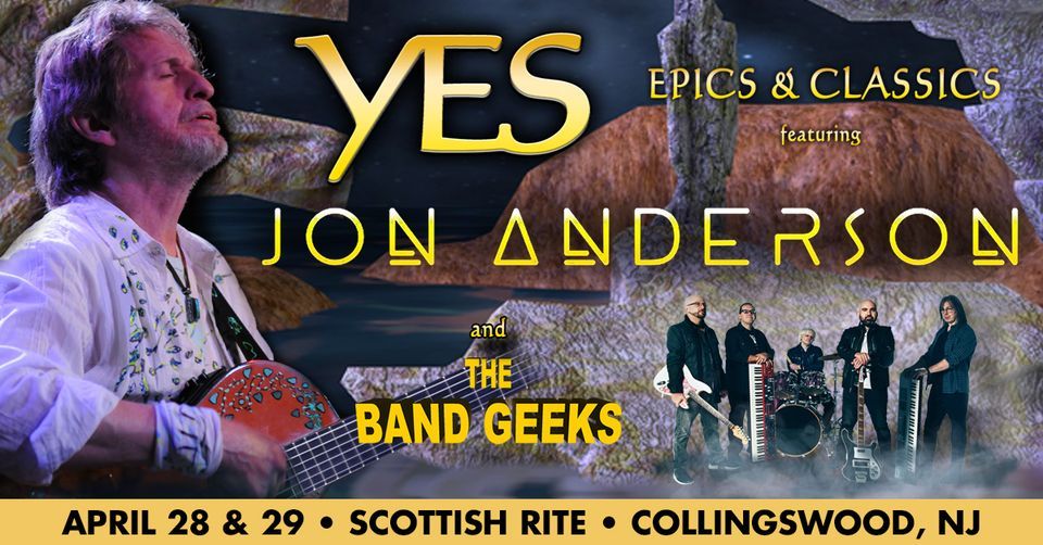 YES Epics & Classics featuring Jon Anderson and The Band Geeks