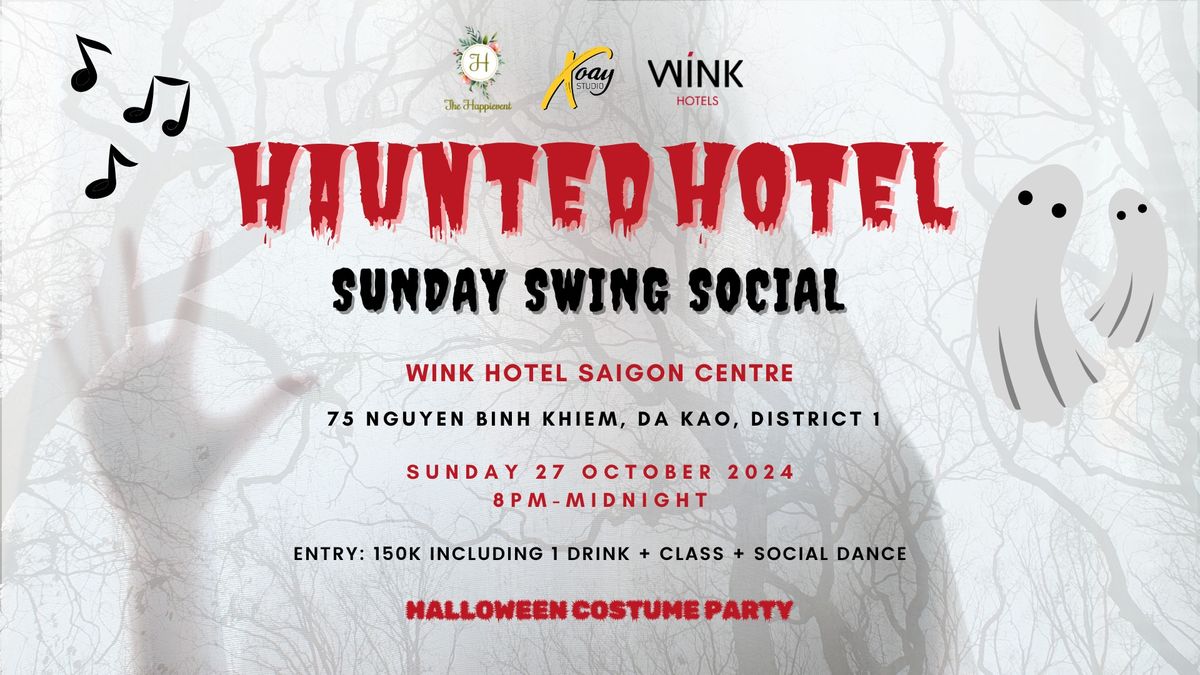 HAUNTED HOTEL - Sunday Swing Social