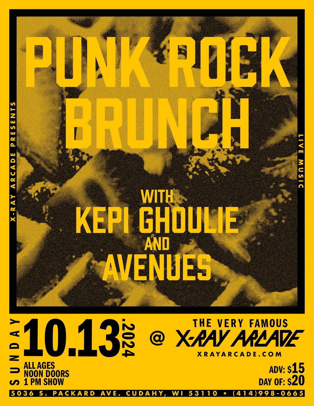 PUNK ROCK BRUNCH W\/ KEPI GHOULIE & AVENUES AT X-RAY ARCADE