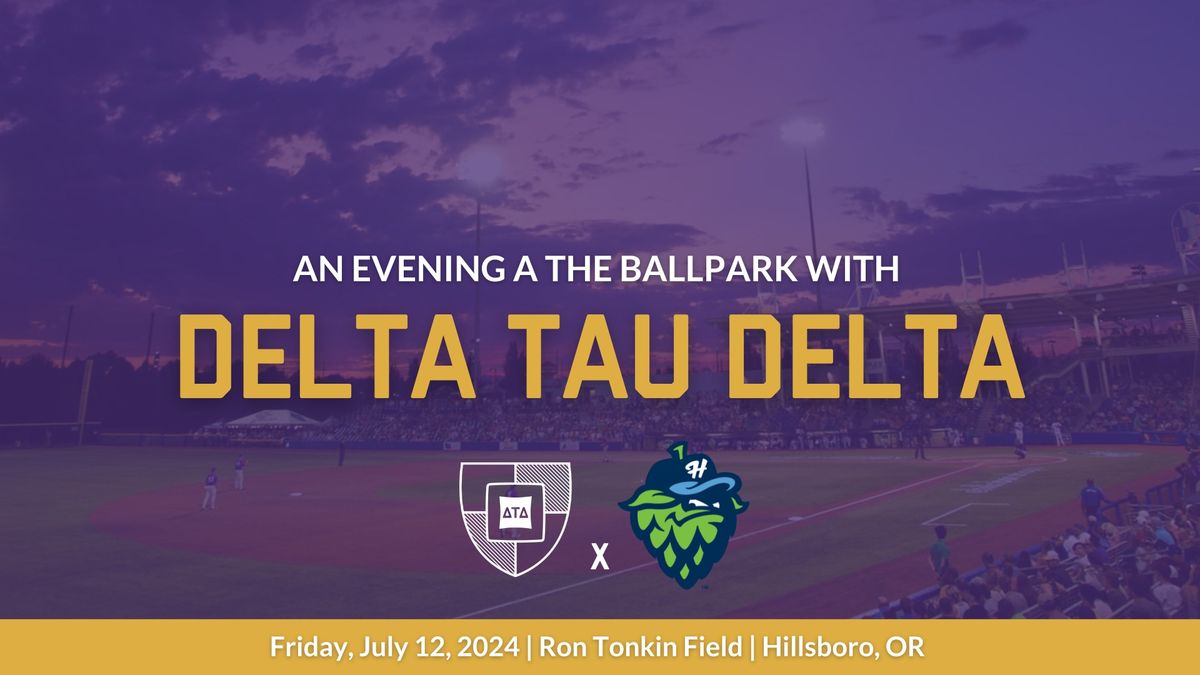 Delta Tau Delta x Hillsboro Hops | July 12, 2024