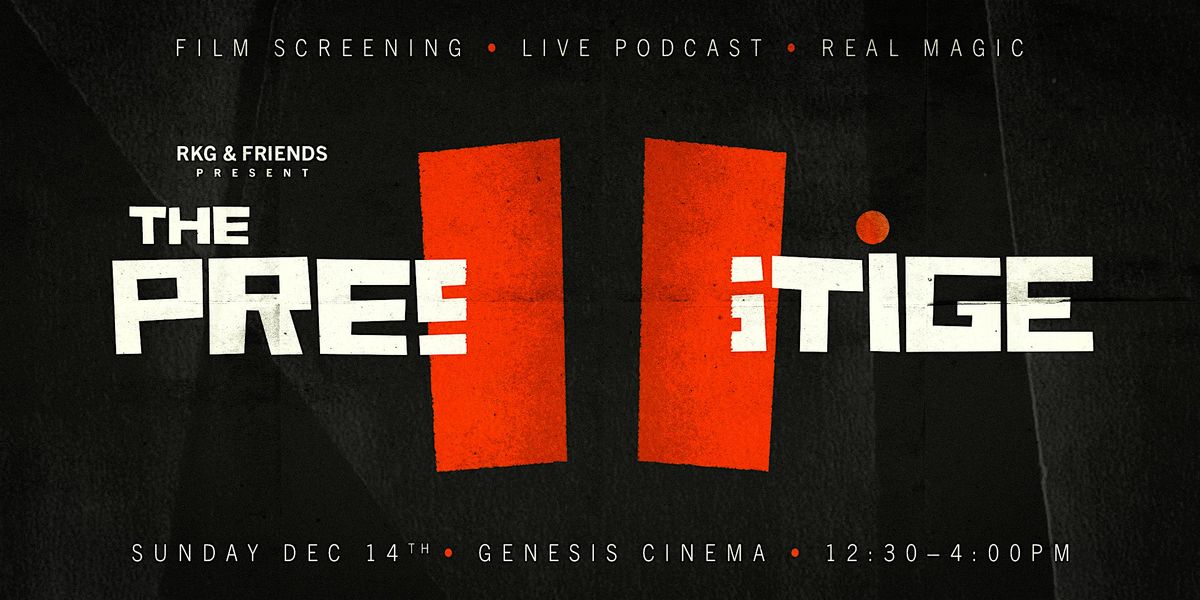 Watch The Prestige with RKG & Friends