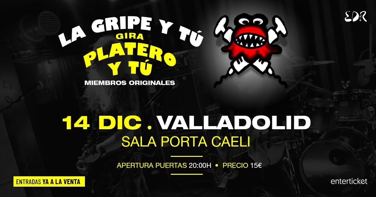 La Gripe y T\u00fa en Valladolid