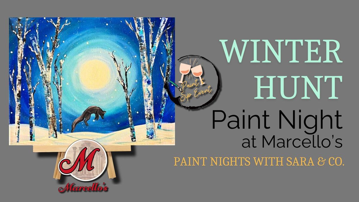 Winter Hunt Paint & Sip Night at Marcello's 