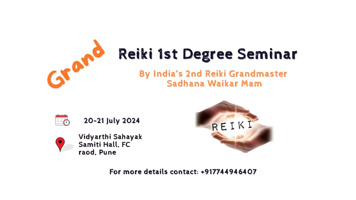 GRAND Reiki 1st Degree Seminar in PUNE 