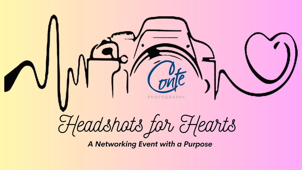 Headshots for Hearts