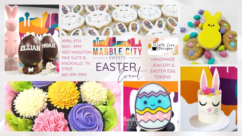 Easter Treats Event Marble City Sweets!, Marble City Sweets