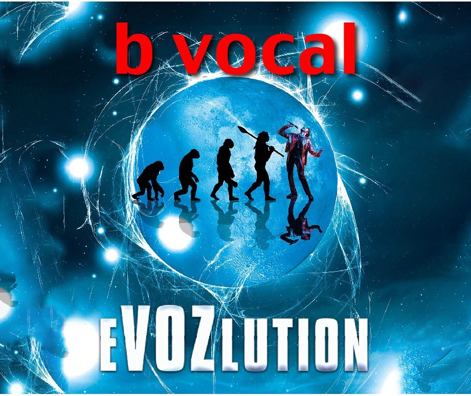 b vocal: "Evozlution"