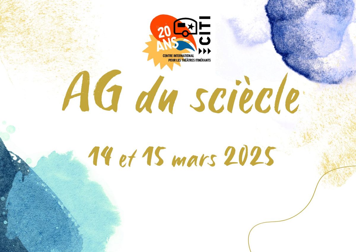 14 & 15 MARS 2025 - AG du Si\u00e8cle 