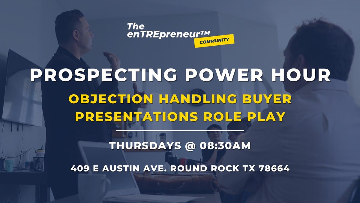 Power Hour: Objection Handling Buyer Presentations Role Play