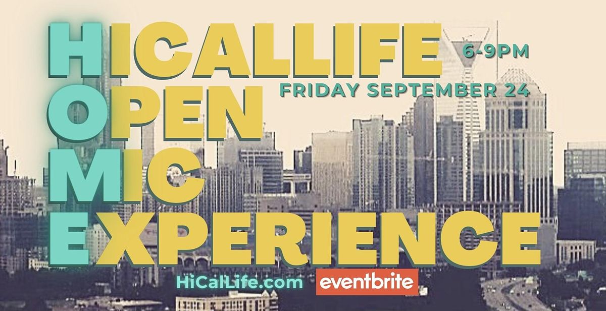 H.O.M.E. (HiCalLife Open Mic Experience) - September