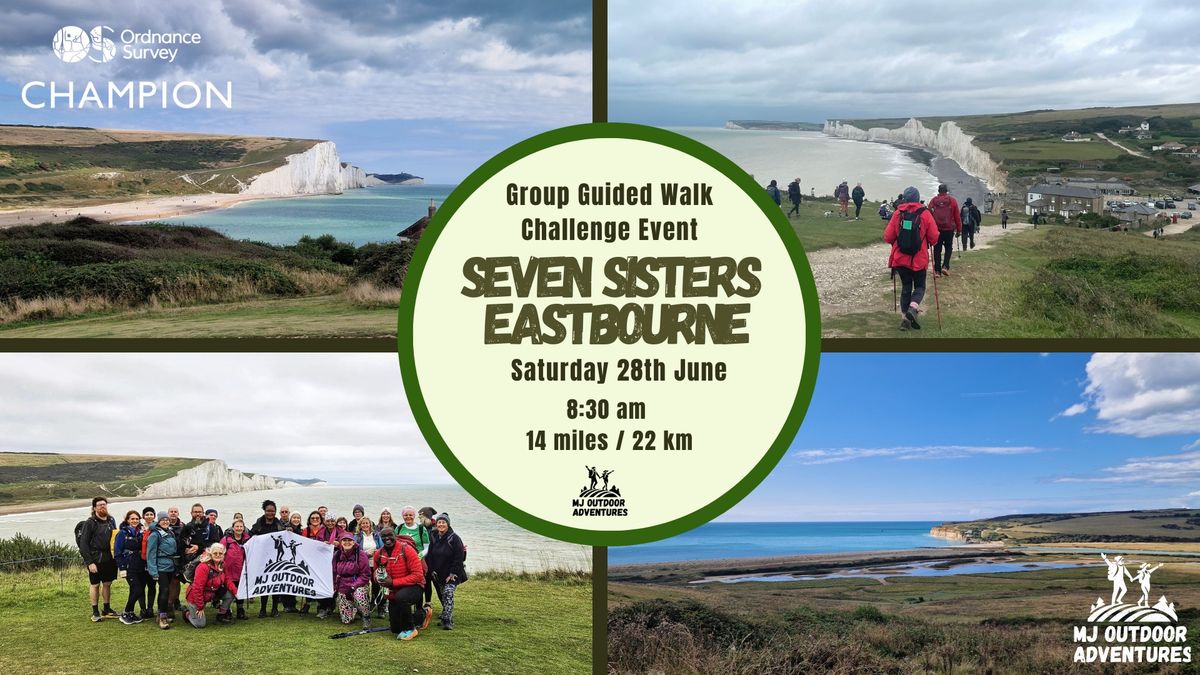 Seven Sisters ( Eastbourne \u2013 Seaford ) South Downs 22km \u2013 14mile Guided Group Challenge Walk